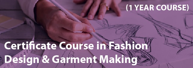 Certification Course in fashion Design & Garment Making